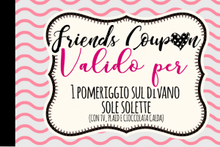 Carica l&#39;immagine nel visualizzatore di Gallery, Friends Coupon
